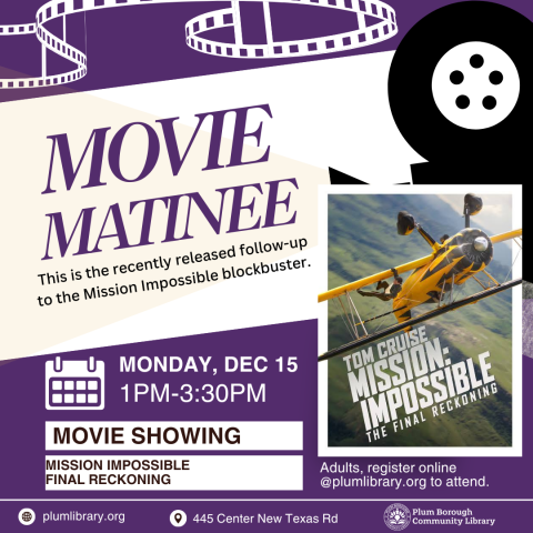 Movie Matinee: Mission Impossible Final Reckoning 